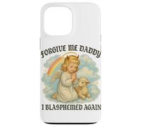Perdóname I Blasphemed Again Funny Angel Carcasa para iPhone 13 Pro Max