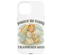 Perdóname I Blasphemed Again Funny Angel Carcasa para iPhone 15
