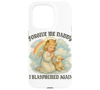 Perdóname I Blasphemed Again Funny Angel Carcasa para iPhone 15 Pro