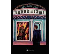 Perdonarás al asesino