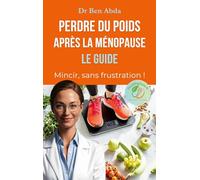 Perdre du poids après la ménopause: Le guide