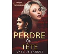 Perdre la tête: Une romance lesbienne (Fausse Fiancée): Head Over Heels (French Edition) (Delmont)