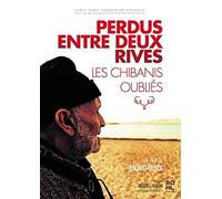 Perdus entre deux rives : Les Chibanis oubliés [Francia] [DVD]