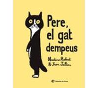 Pere, el Gat Dempeus: El valor de l'amistat i l'acceptació de les diferències - Llibre per a nens de 2 a 5 anys: (Contes amb valors)