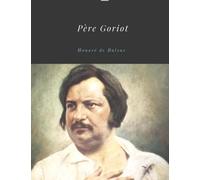 Pere Goriot by Honore de Balzac