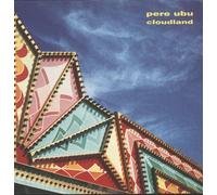 Pere Ubu - Cloudland [Vinilo]