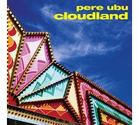 Pere Ubu - Cloudland [VINYL] [Vinilo]