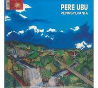 Pere Ubu - Pennsylvania [Vinilo]
