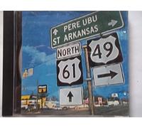 Pere Ubu - St.Arkansas