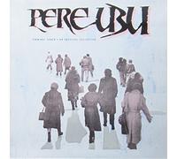 PERE UBU - Terminal Tower - An Archival Collection