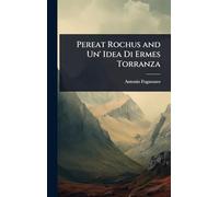 Pereat Rochus and Un’ Idea Di Ermes Torranza