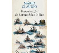 Peregrinação De Barnabé Das Índias | Mario Claudio