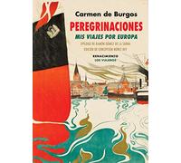 Peregrinaciones. Mis viajes por Europa: (Suiza, Dinamarca, Suecia, Noruega, Alemania, Inglaterra): 48 (LOS VIAJEROS)