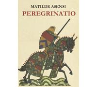 Peregrinatio: Guía del Camino de Santiago (Con ilustraciones) (Iacobus)