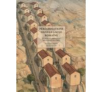 Pérégrinations dans la Gaule romaine: Et dans les provinces des Alpes et de Corse