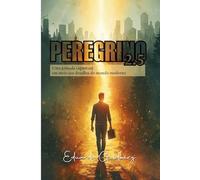 Peregrino 2.5: Uma jornada espiritual em meio aos desafios do mundo moderno