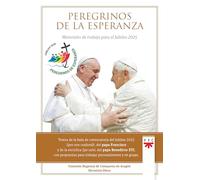 Peregrinos de la esperanza: Materiales de trabajo para el Jubileo 2025 (Papa Francisco)