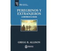 PEREGRINOS Y EXTRANJEROS:: LA DOCTRINA DE LA IGLESIA