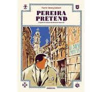 Pereira prétend: D'APRES LE ROMAN DE ANTONIO TABUCCHI