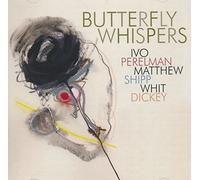 Perelman / Shipp / Dickley - Butterfly Whispers