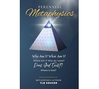 Perennial Metaphysics: A Search for Meaning