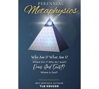 Perennial Metaphysics: A Search for Meaning