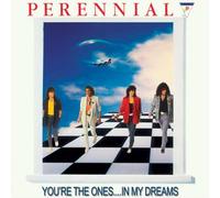 PERENNIAL - You're The Ones...In My Dreams