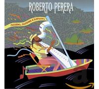 Perera,Roberto - Passions, Illusions & Fantasie [Import]