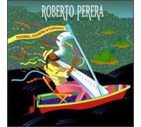 Perera, Roberto - Passions, Illusions & Fantasies
