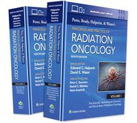Perez, Brady, Halperin, and Wazer's Principles and Practice of Radiation Oncology (Perez and Bradys Principles and Practice of Radiation Oncology)