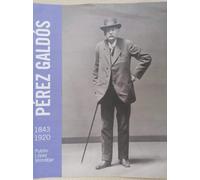 Pérez Galdós (1843-1920) | Publio López Mondéjar