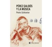 Pérez Galdós Y La Música