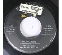 PEREZ PRADO 45 RPM OH, OH, ROSIE / ROCKAMBO BABY