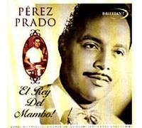 Perez Prado - El Rey Del Mambo