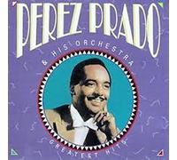 Perez Prado - Greatest Hits