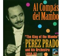 Perez Prado & His Orch. - Al Compas Del Mambo (1928-30)