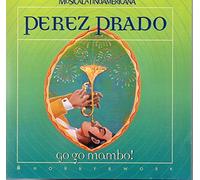 Perez Prado & His Orch. - Go Go Mambo (1949-51)
