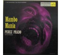 PEREZ PRADO - PEREZ PRADO LP, MAMBO MANIA (US ISSUE EX/EX VINYL)