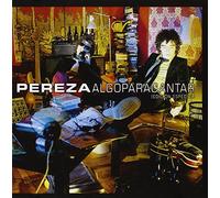 Pereza - Algo Para Cantar : Edición Especial