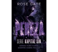 Pereza: Donde hubo fuego siempre habrá pecado: 2 (Kapital Sin)