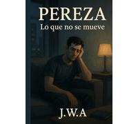 Pereza: Lo que no se mueve (Pecados Capitales)