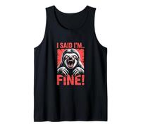 Perezoso dije que estoy bien Hilarante Gritando enojado Camiseta sin Mangas