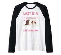 Perezoso es una Palabra Fuerte Me Gusta llamarla Selectivo Participat Camiseta Manga Raglan