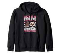 Perezoso es una Palabra Fuerte Me Gusta llamarla Selectivo Participat Sudadera con Capucha