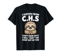 Perezoso Sufro De C.H.S I Will Huh The Crap out of You Camiseta