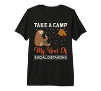 Perezoso Take A Camp My Kind of Social Distancing Camping Gift Camiseta Premium