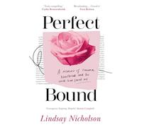 Perfect Bound: A new 2024 memoir of trauma, heartbreak and recovery