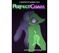 Perfect Chaos: A Garten of Banban Tale