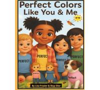 Perfect Colors Like You & Me: I'm Perfect, and so are You!