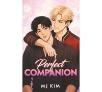 Perfect Companion: An Omegaverse Second Chance Romance